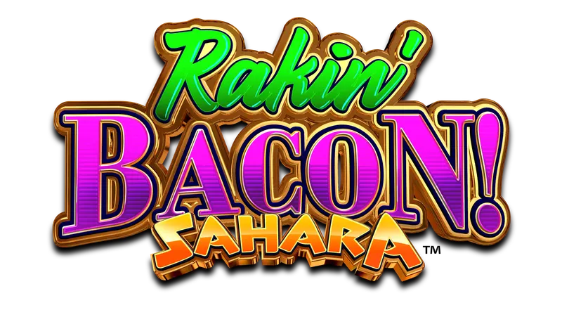 Rakin' Bacon! Sahara — AGS