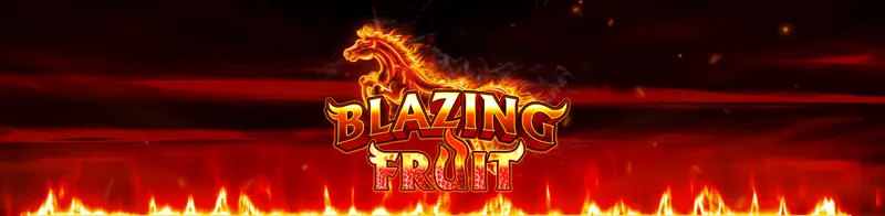 Blazing Fruit — Ainsworth