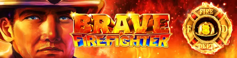 Brave Firefighter — Ainsworth