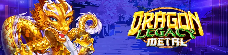 Dragon Legacy Metal — Ainsworth
