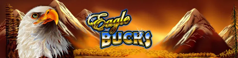Eagle Bucks — Ainsworth
