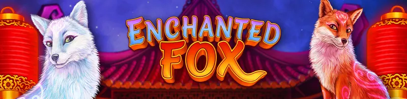 Enchanted Fox — Ainsworth