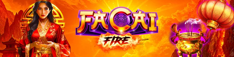 Fa Cai Fire — Ainsworth