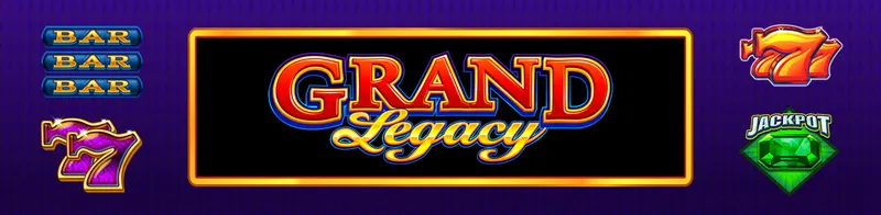 Grand Legacy — Ainsworth