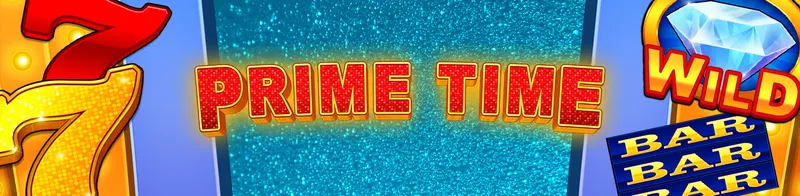 Prime Time — Ainsworth