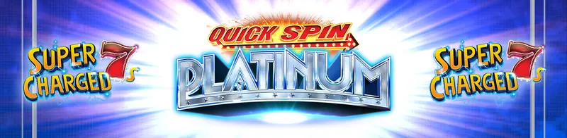 Quick Spin Platinum Super Charged 7s — Ainsworth