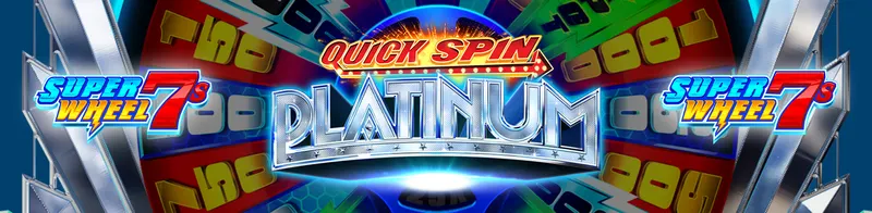 Quick Spin Platinum Super Wheel 7s — Ainsworth