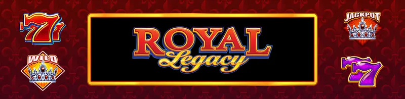Royal Legacy — Ainsworth