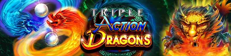 Triple Action Dragons — Ainsworth