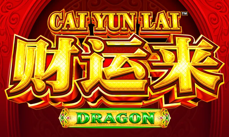 Cai Yun Lai® – Dragon — Aruze Gaming