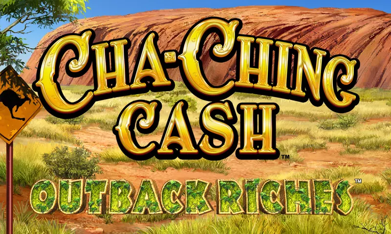 Cha-Ching Cash™ – Outback Riches — Aruze Gaming