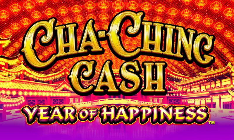 Cha-Ching Cash™ – Year of Happiness — Aruze Gaming
