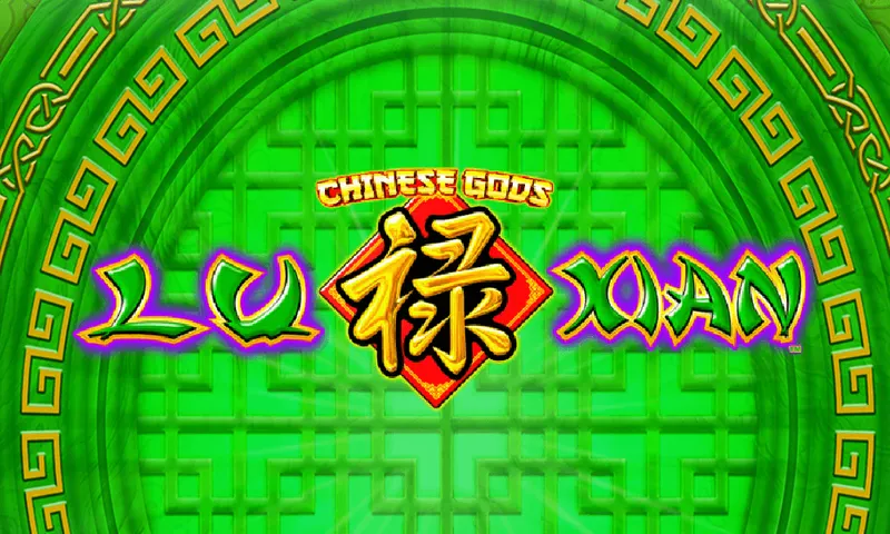 Chinese Gods Lu Xian™ — Aruze Gaming