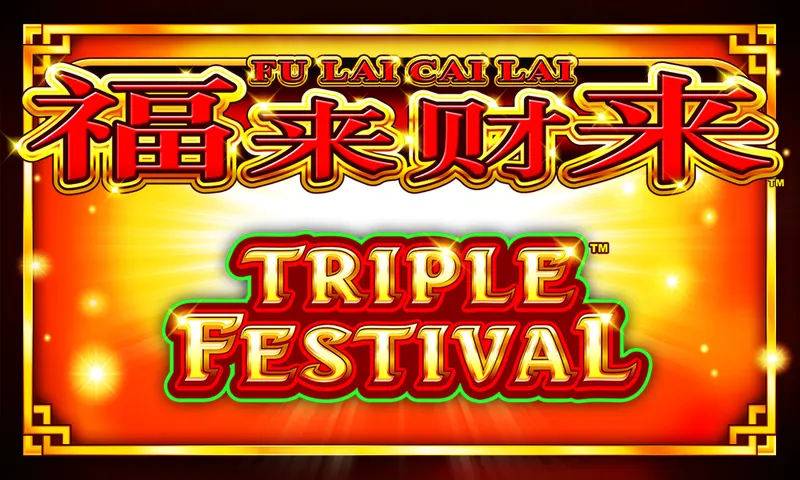 Fu Lai Cai Lai™ – Triple Festival — Aruze Gaming