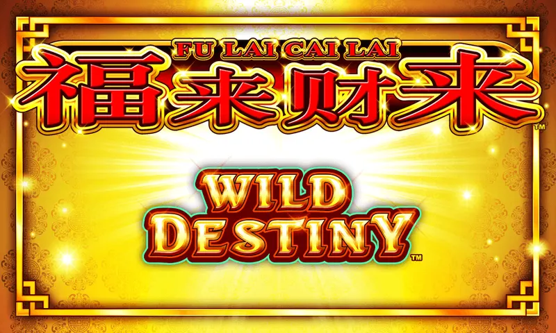 Fu Lai Cai Lai™ – Wild Destiny — Aruze Gaming