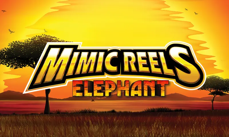 Mimic Reels™ – Elephant — Aruze Gaming