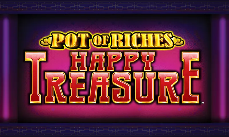 Pot of Riches™ – Happy Treasure — Aruze Gaming