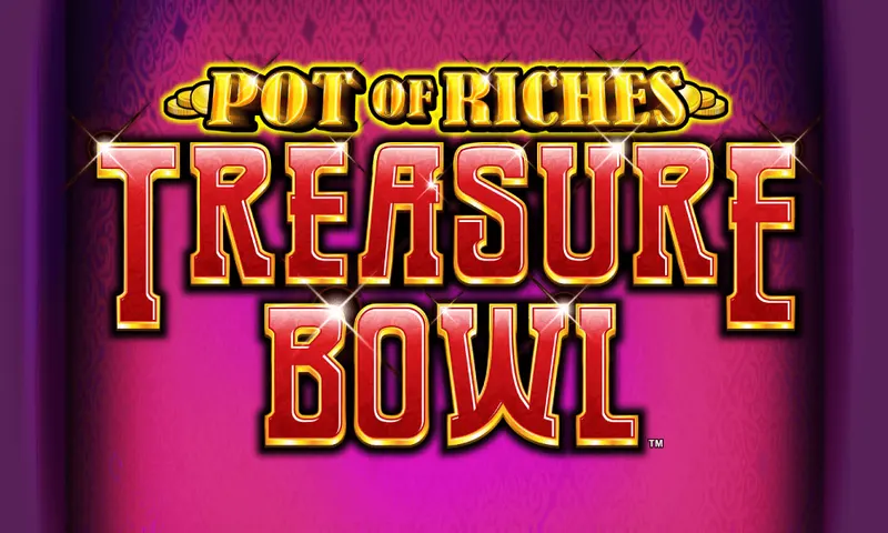 Pot of Riches™ – Treasure Bowl — Aruze Gaming