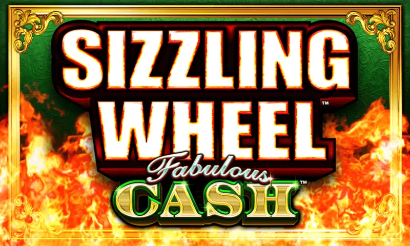 Sizzling Wheel™ – Fabulous Cash — Aruze Gaming