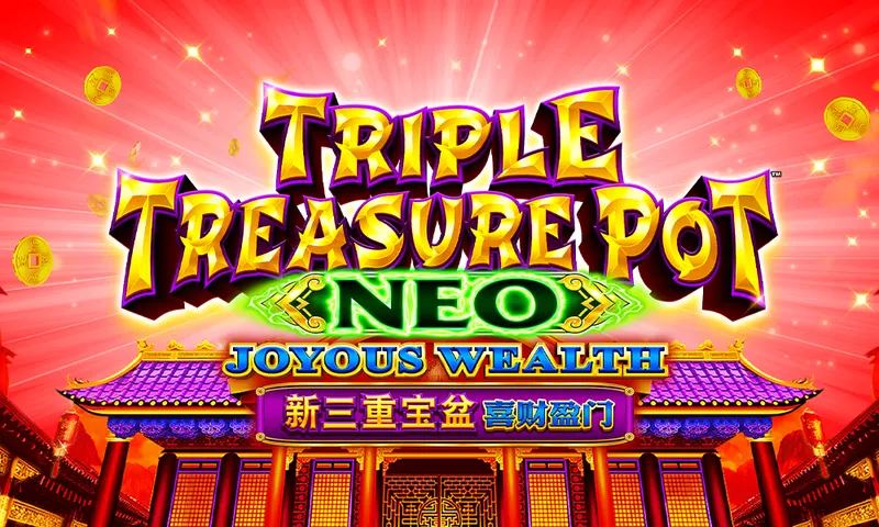 Triple Treasure Pot Neo Joyous Wealth — Aruze Gaming