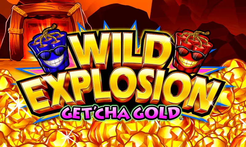 Wild Explosion® – Get’Cha Gold® — Aruze Gaming