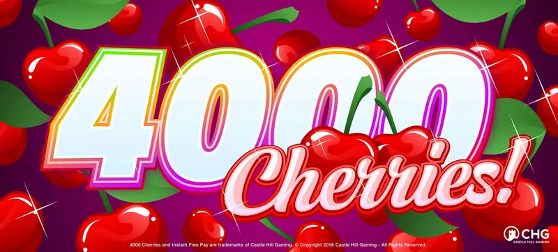 4,000 Cherries — Castle Hill Gaming