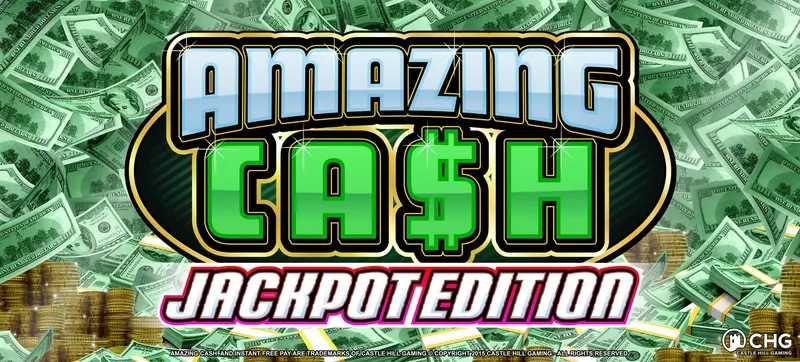 Amazing Cash Jackpot Edition — Castle Hill Gaming