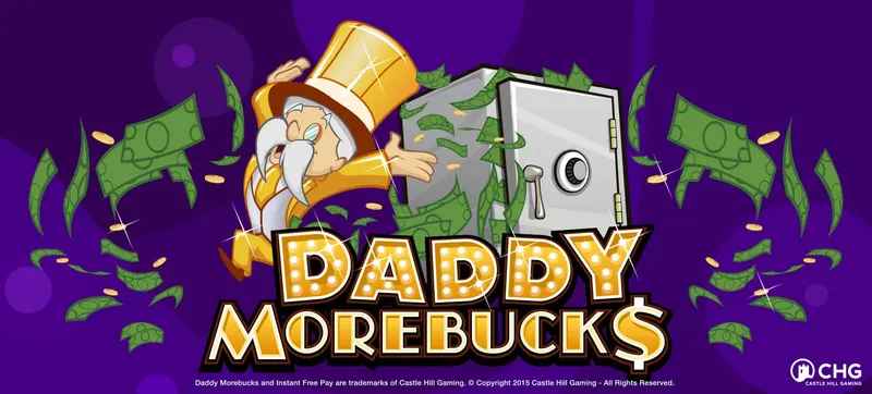 Daddy Morebucks — Castle Hill Gaming