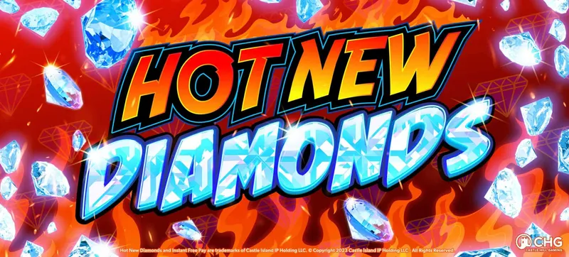 Hot New Diamonds — Castle Hill Gaming