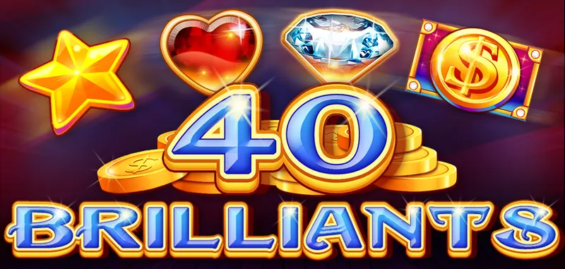 40 BRILLIANTS — CT Gaming