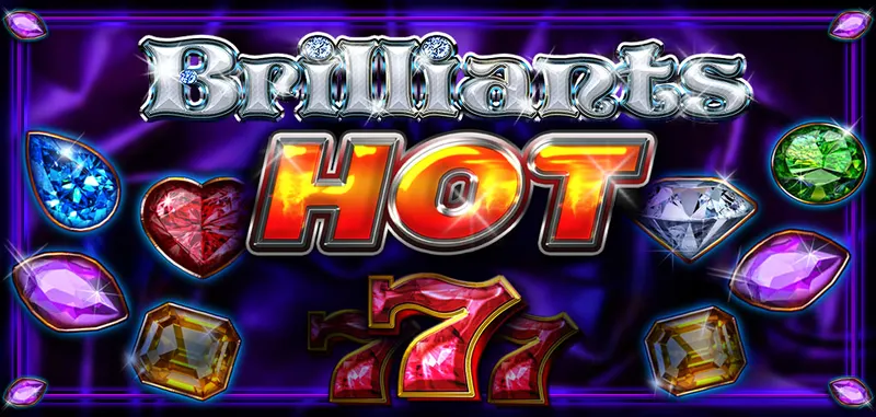 BRILLIANTS HOT — CT Gaming
