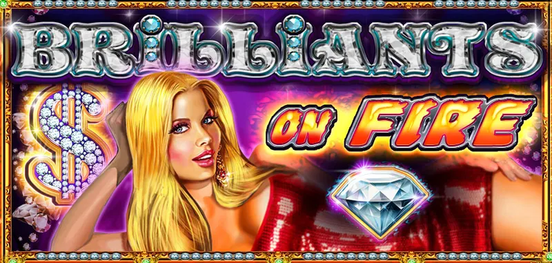 BRILLIANTS ON FIRE — CT Gaming