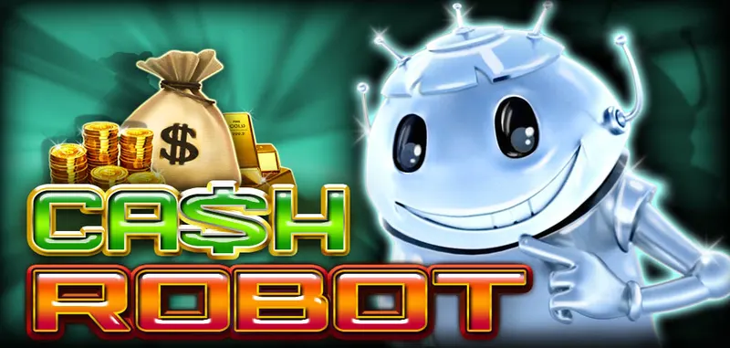 CASH ROBOT — CT Gaming