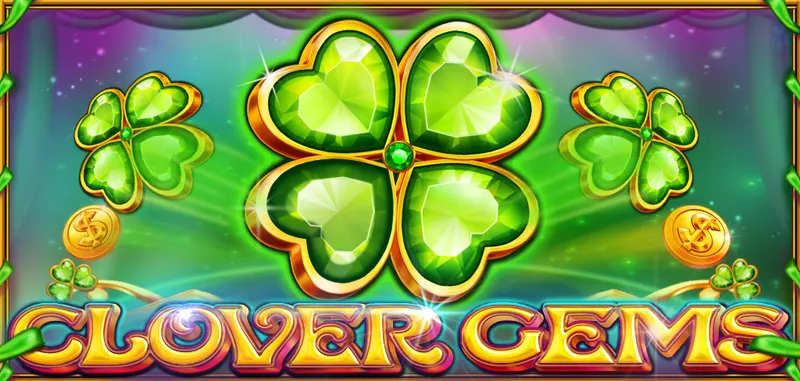 CLOVER GEMS — CT Gaming