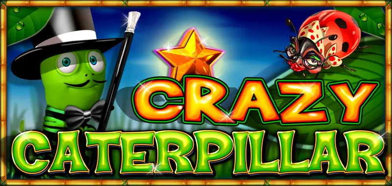 CRAZY CATERPILLAR — CT Gaming