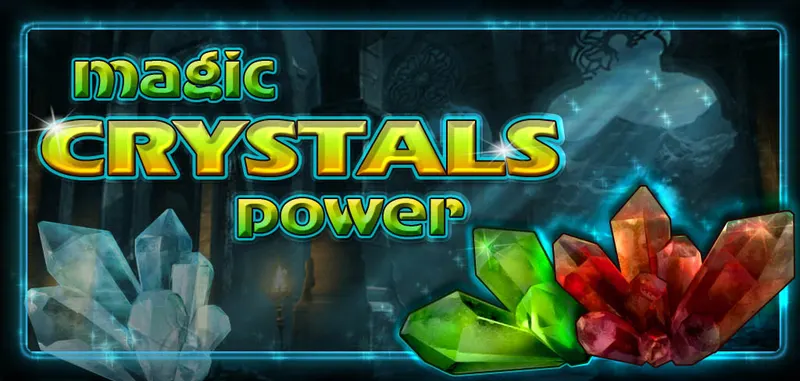 MAGIC CRYSTALS POWER — CT Gaming
