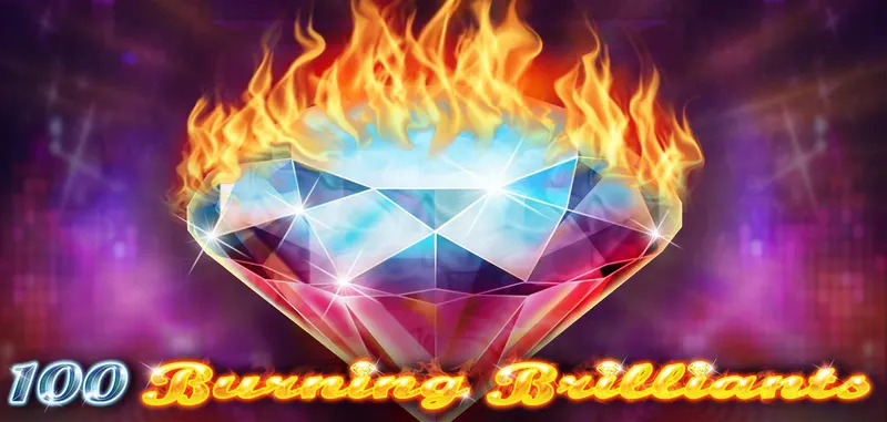 100 BURNING BRILLIANTS — CT Gaming