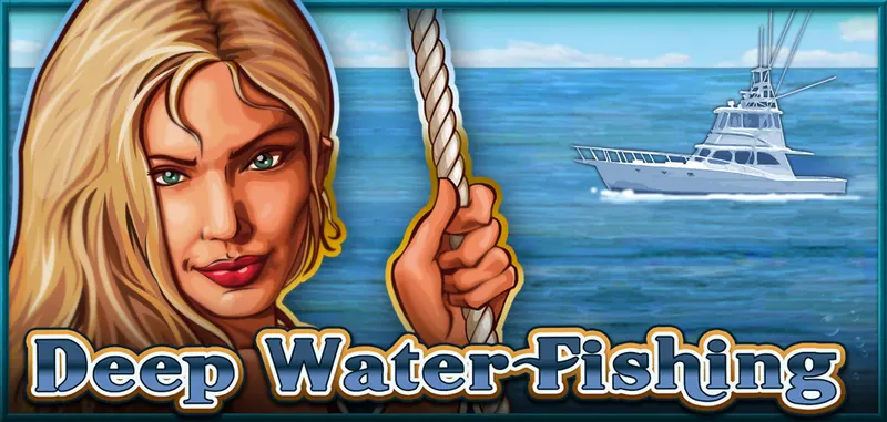 DEEP WATER FISHING — CT Gaming