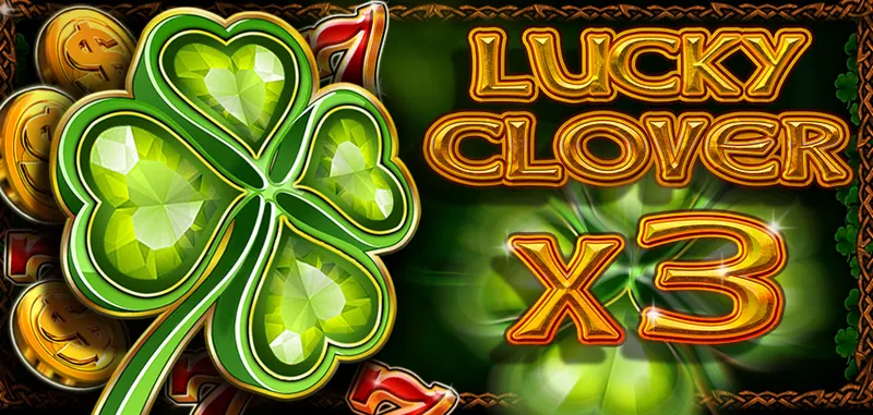 LUCKY CLOVER X3 — CT Gaming