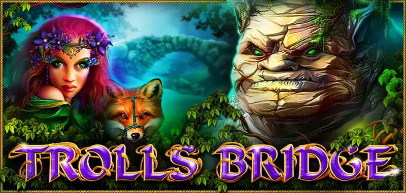 TROLLS BRIDGE — CT Gaming