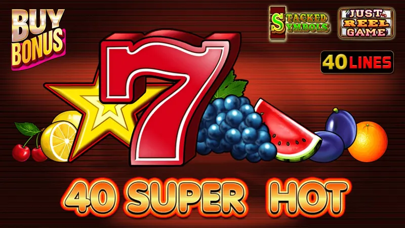 40 Super Hot Bonus Buy — EGT