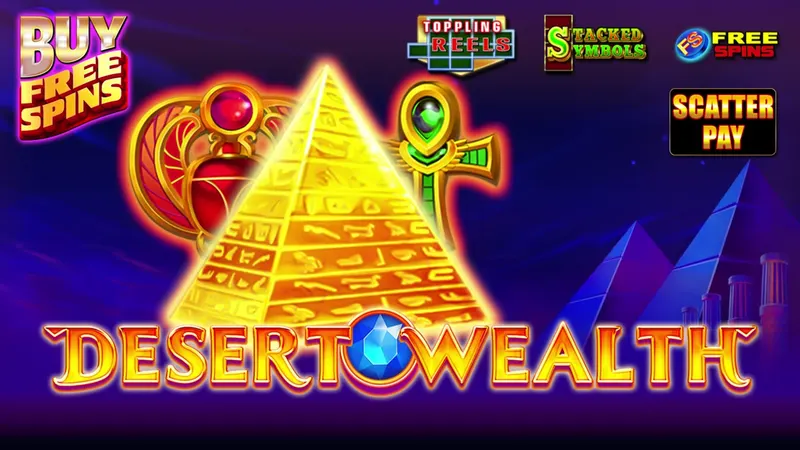 Desert Wealth — EGT