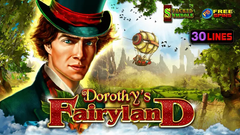 Dorothy's Fairyland — EGT