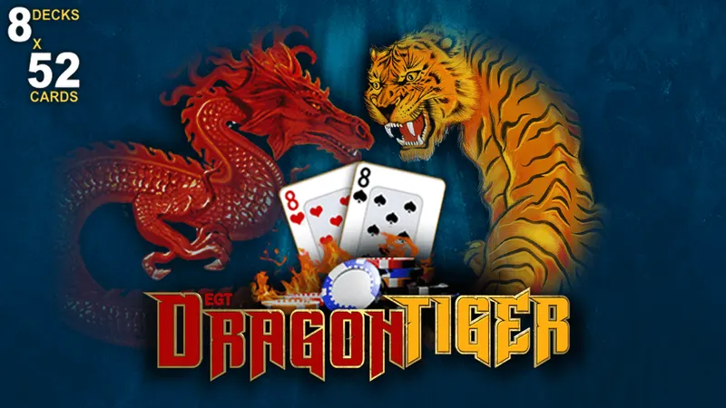 Dragon & Tiger — EGT