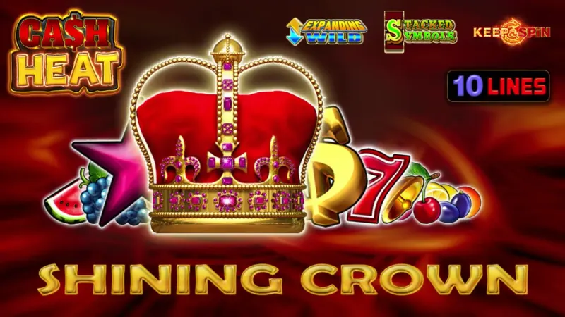 Shining Crown Cash Heat — EGT
