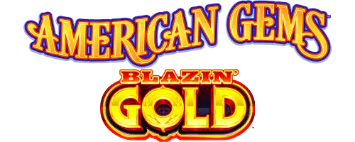 American Gems™ & Blazin’ Gold™ — Everi