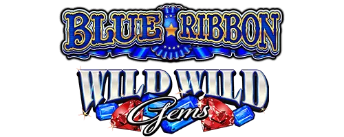 Blue Ribbon® & Wild Wild Gems® — Everi
