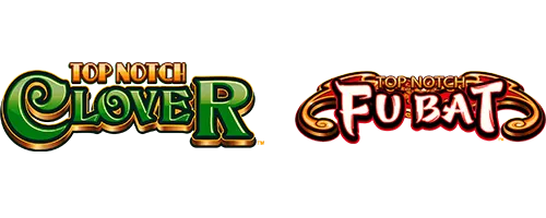 Top Notch Clover™ & Top Notch Fu Bat™ — Everi