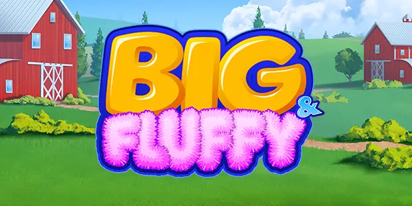 Big and Fluffy Barnyard — IGT