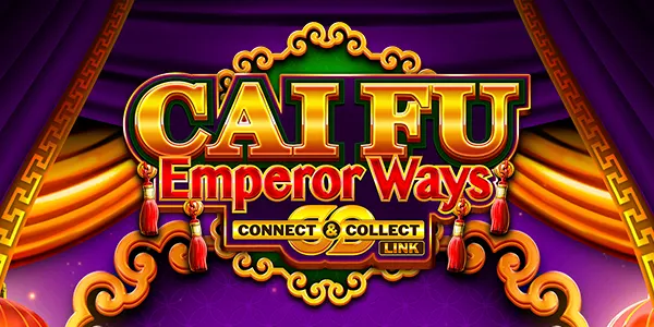 Connect Collect CaiI Fu Emperor Ways MLP — IGT